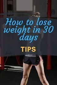 How to lose weight in 30 days