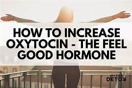 How to increase Oxytocin